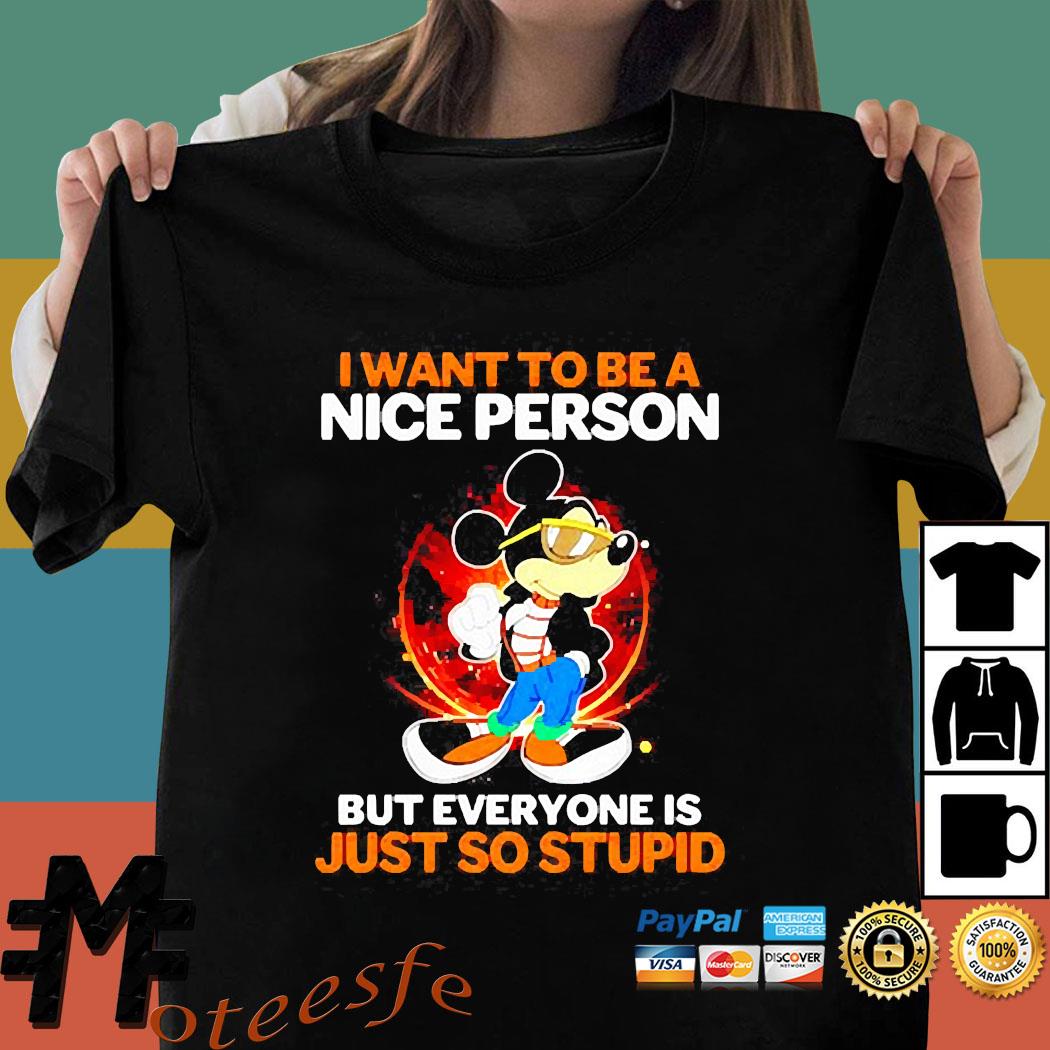 be a nice person shirt