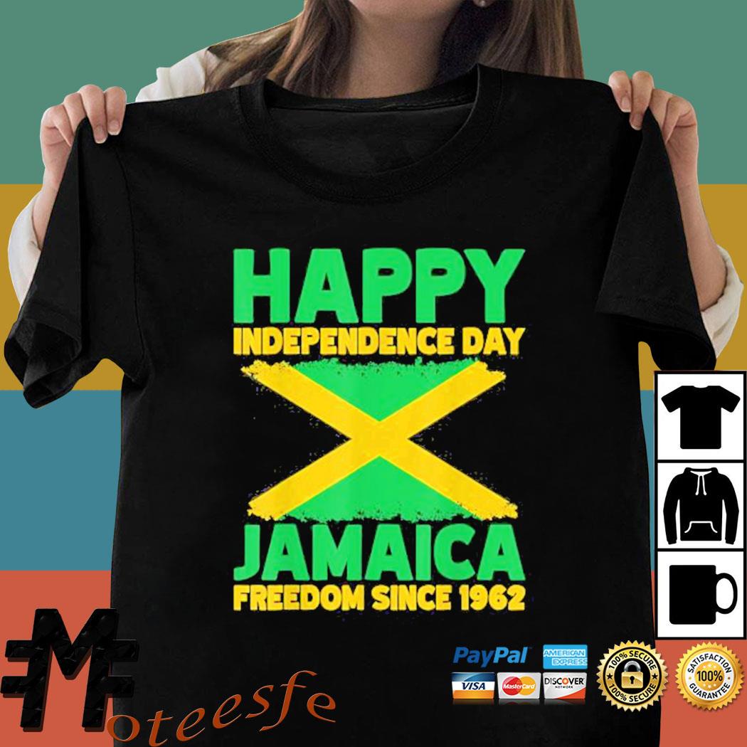 Aetemishirt Happy Independence Day Jamaica Freedom Since 1962 Shirt Cty Tham Tử Bach Tin