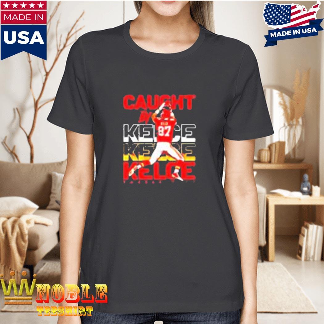 Travis Kelce Caught by Kelce Shirt,Sweater, Hoodie, And Long Sleeved, Ladies,  Tank Top