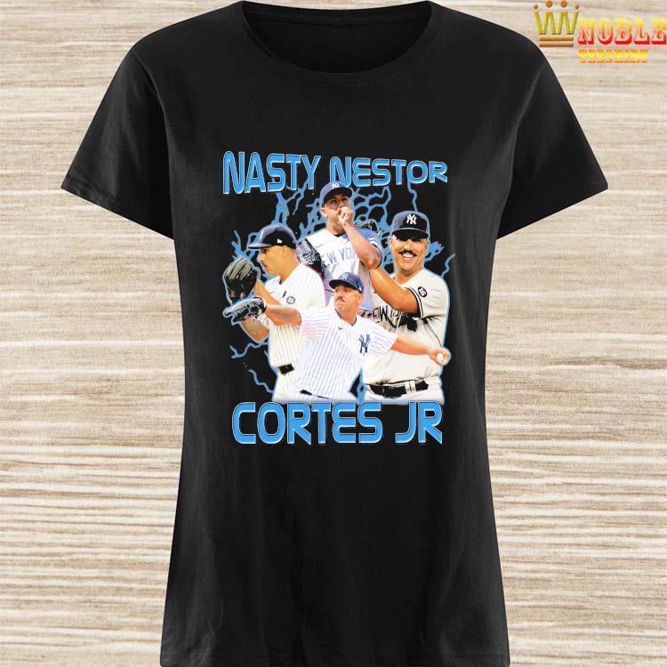 Nasty Nestor Cortes Jr shirt, hoodie, sweater, longsleeve and V-neck T-shirt