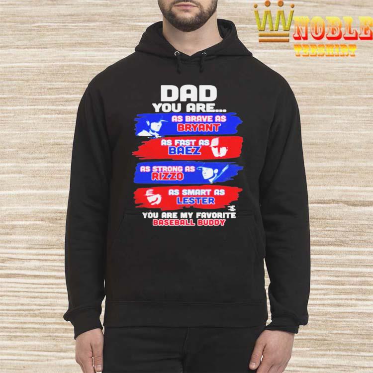 Favorite Baseball Buddy - Cubs - Dad shirt, hoodie, sweater, long sleeve  and tank top