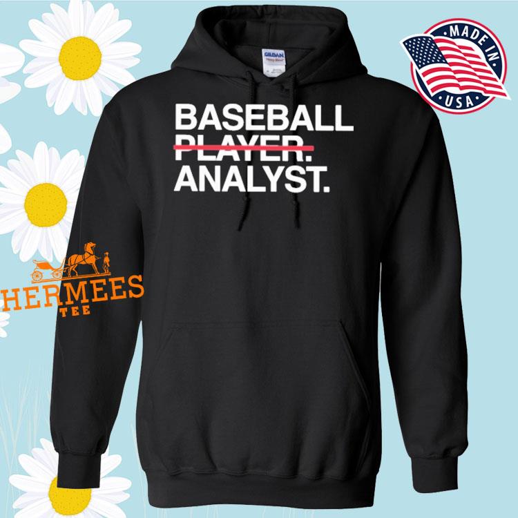 Official Baseball Player Analyst T Shirt, hoodie, sweater, long