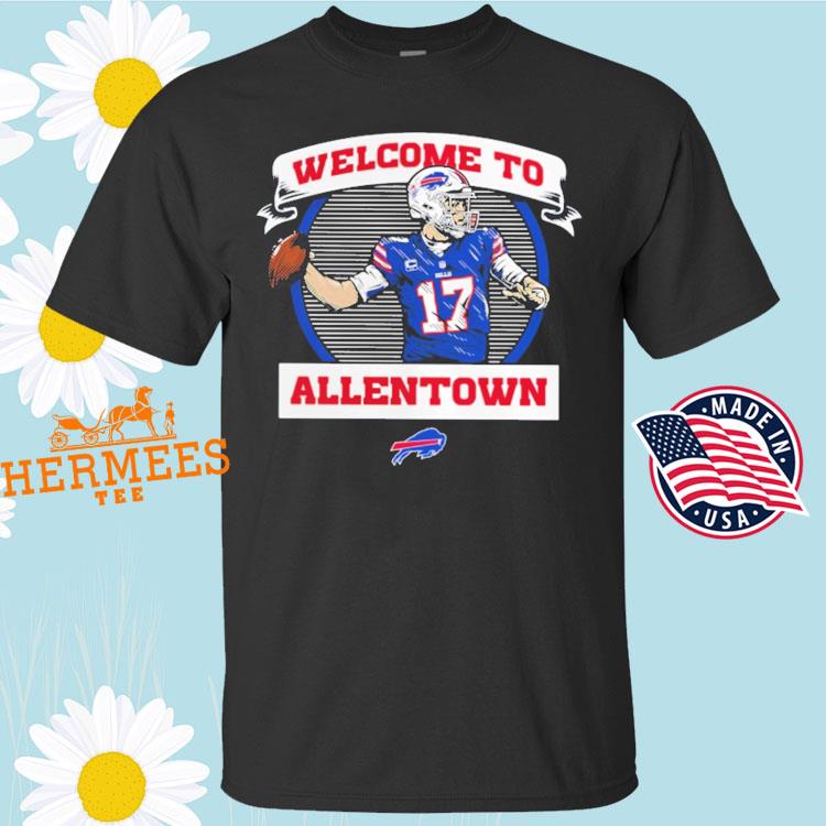 Josh Allen Buffalo Bills welcome to Allentown 2022 T-shirt, hoodie