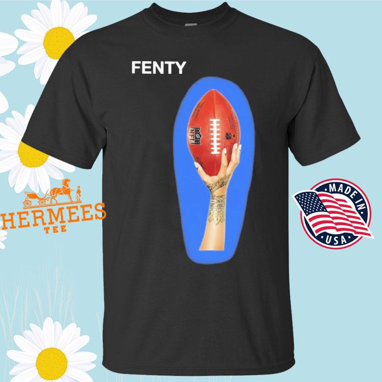 Official NFL fenty superbowl merch shirt, hoodie, sweater, long sleeve and  tank top