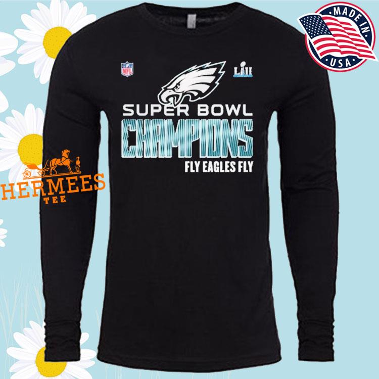 Philadelphia Eagles Super Bowl Champions Fly Eagles Fly T-shirt, hoodie,  sweater, long sleeve and tank top