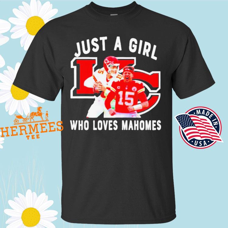 Just A Girl Who Loves Mahomes KC Chiefs 2023 shirt, hoodie, sweater, long  sleeve and tank top