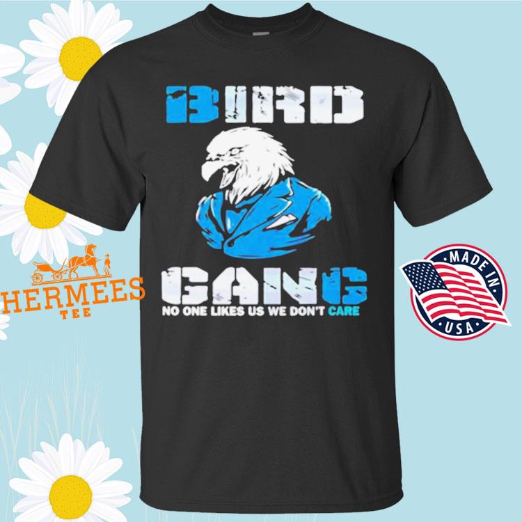 FREE shipping No One Like Us We Gon't Care Football Bird Gang Vintage  Philadelphia Eagles Shirt, Unisex tee, hoodie, sweater, v-neck and tank top