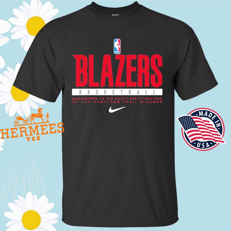 Official portland trail blazers basketball NBA engineered to the exact  specifications of the T-shirt, hoodie, sweater, long sleeve and tank top