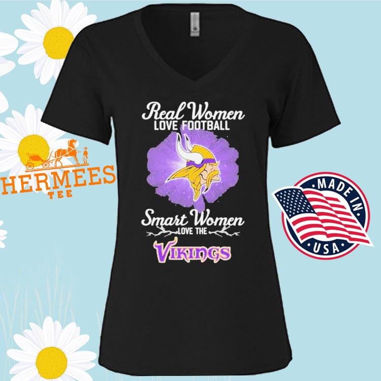 Minnesota Vikings Shirt Real Women Love Football Smart Women Love