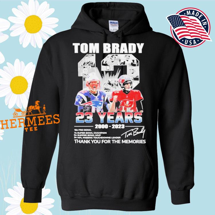 Official tom Brady 12 23 years 20002023 thank you for the memories  signatures T-shirt, hoodie, tank top, sweater and long sleeve t-shirt