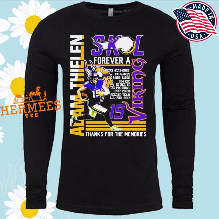 Adam Thielen SKL Forever A Viking Thanks For The Memories shirt, hoodie,  sweater, long sleeve and tank top