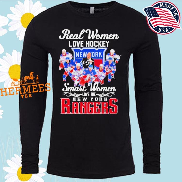 Official New York Rangers Real women love Hockey smart women love the 2023  signatures shirt, hoodie, sweater, long sleeve and tank top