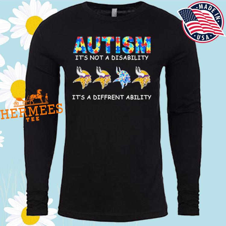 Minnesota Vikings Autism It's not a disability it's a different ability minnesota  vikings T shirts vintage - Freedomdesign