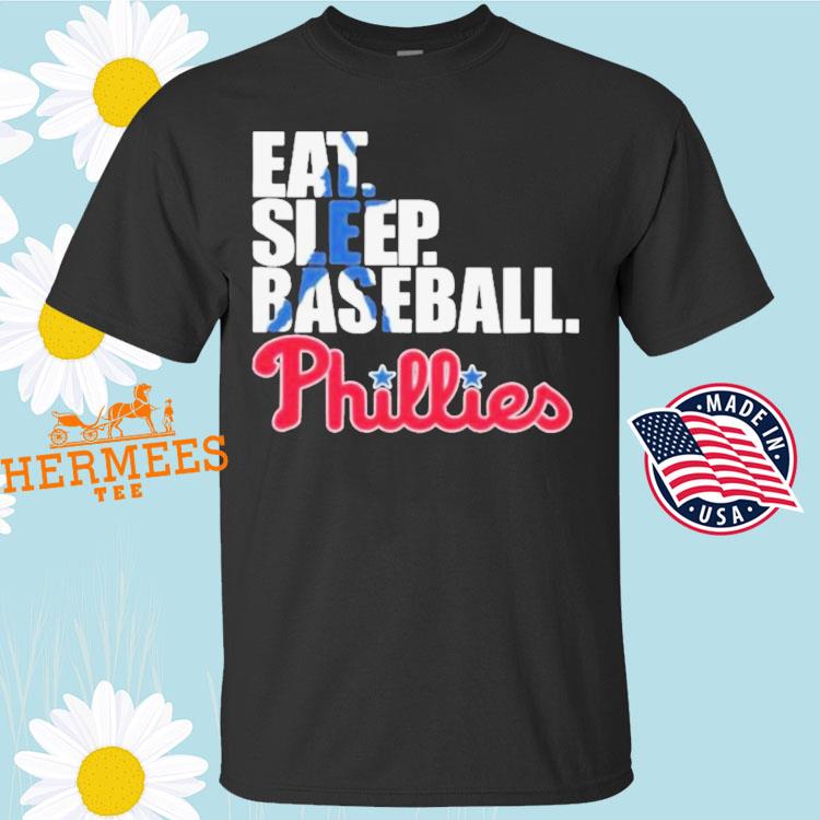 Official philadelphia phillies eat sleep baseball T-shirt - YesItCustom