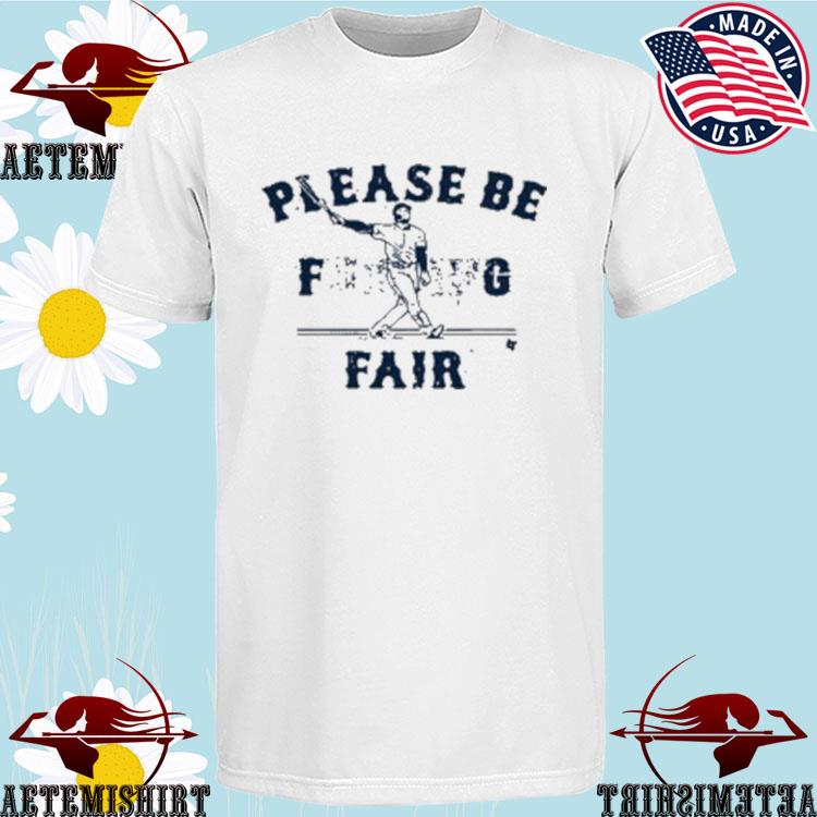 Alex Verdugo Please Be Fair Shirt