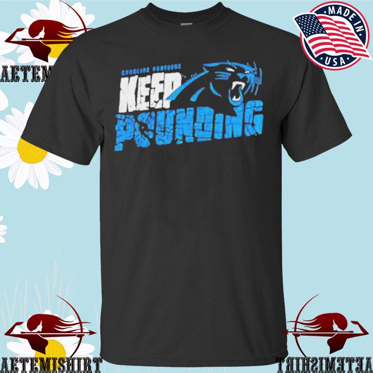 Carolina panthers keep pounding performance T-shirt, hoodie