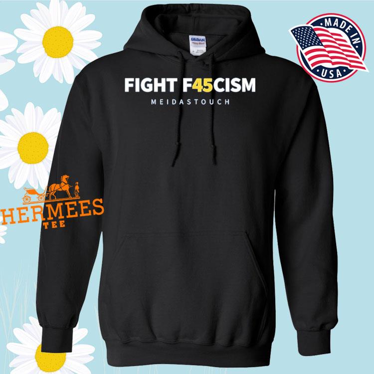 Fight f45ism meidastouch shirt, hoodie, sweater, long sleeve and