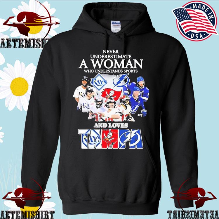 Never Underestimate A Woman Who Understands Sports Tampa Bay Buccaneers And  Tampa Bay Lightning Shirt