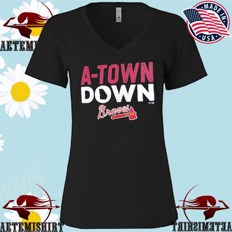 The A-Town Down Atlanta Braves Shirt, hoodie, sweater, long sleeve and tank  top