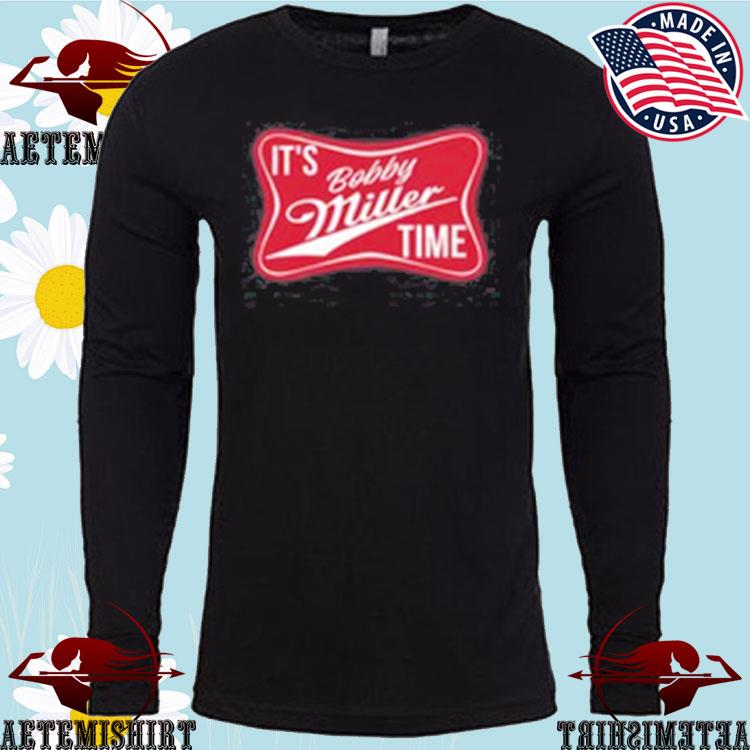 It's Miller time t-shirt, hoodie, sweater, longsleeve and V-neck T