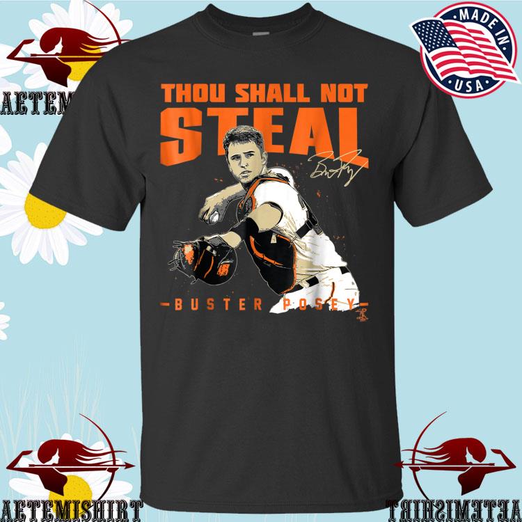 Buster Posey Thou Shall Not Steal Long Sleeve T-Shirt