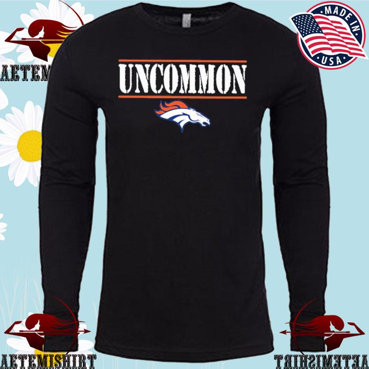 Official Denver broncos uncommon shirt, hoodie, sweater, long