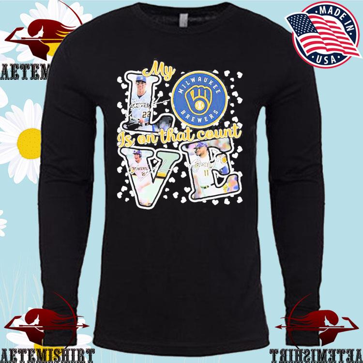HOT TREND My Love Milwaukee Brewers Is On That Count Unisex T-Shirt