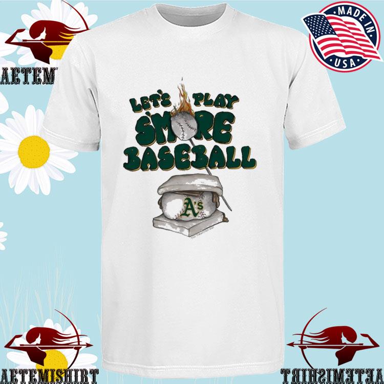 Oakland athletics let's play smore baseball T-shirts, hoodie, sweater, long  sleeve and tank top