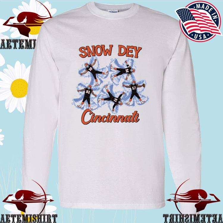 Snow dey Cincinnati Bengals football team shirt, hoodie, sweater and v-neck  t-shirt