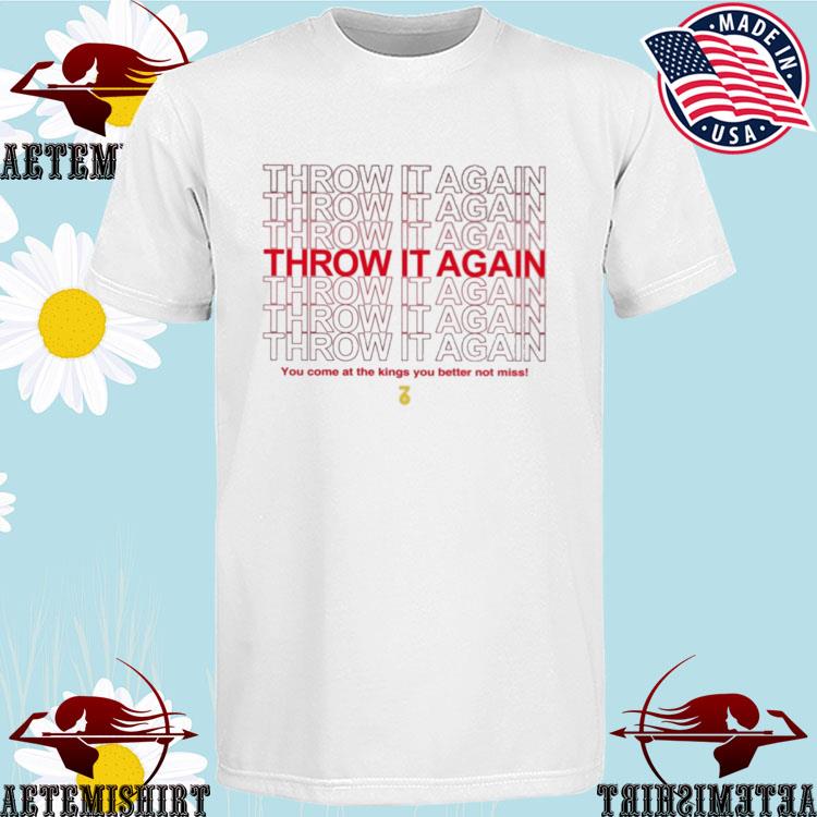 Official Throw it again T-shirt, hoodie, tank top, sweater and