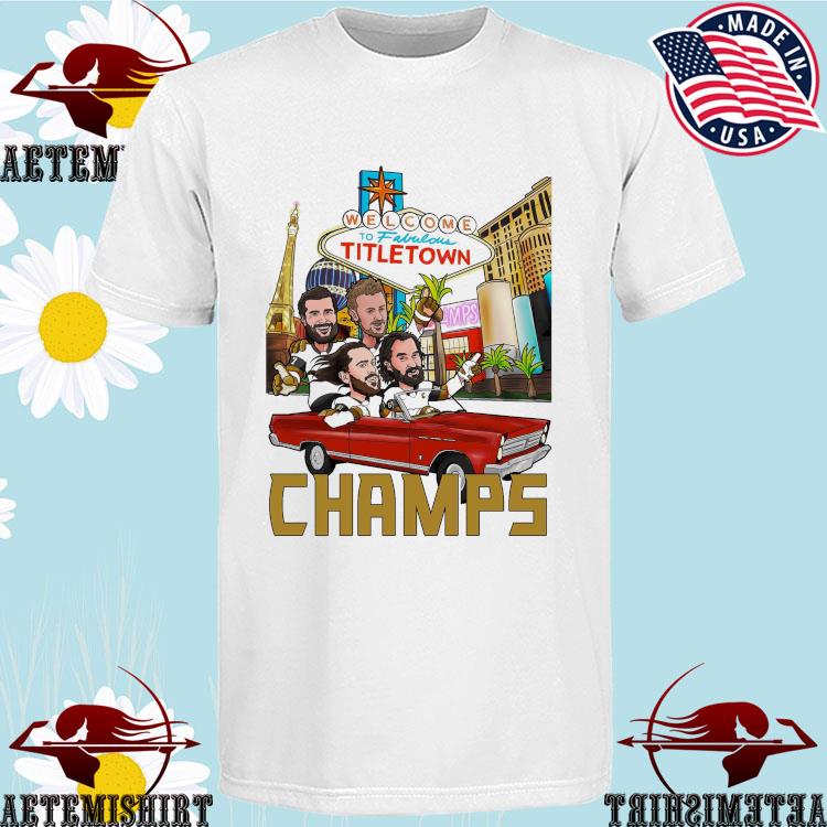 Vegas Champions Welcome To Fabulous Titletown Shirt, hoodie, sweater, long  sleeve and tank top