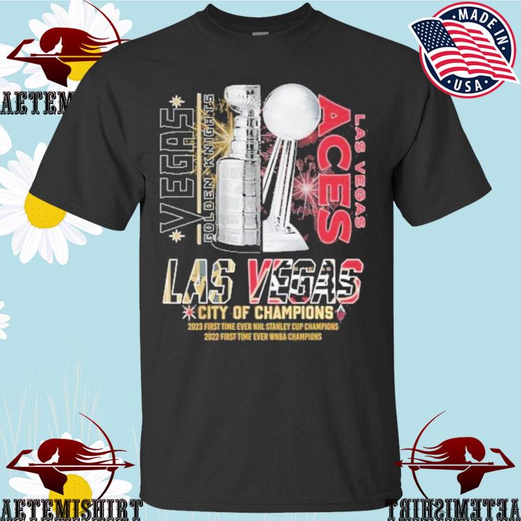 Vegas Golden Knights And Las Vegas Aces City Of Champions Stanley Cup WNBA  Shirt - Limotees