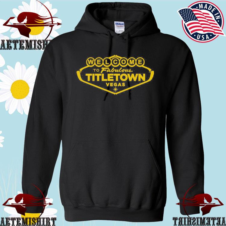 Official welcome to farulows titletown vegas T-shirt, hoodie, sweater, long  sleeve and tank top