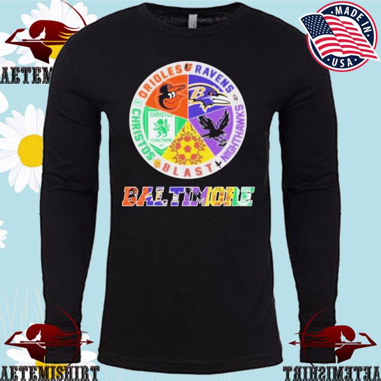 Baltimore team sports orioles ravens christos blast and nighthawks logo  2023 T-shirts, hoodie, sweater, long sleeve and tank top