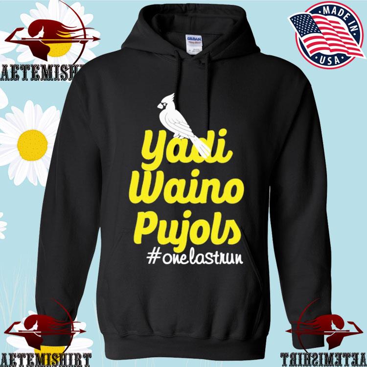 Official cardinals yadI wabI pujols one last run T-shirts, hoodie, sweater,  long sleeve and tank top