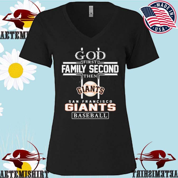 God First Family Second Then San Francisco Giants Baseball Logo