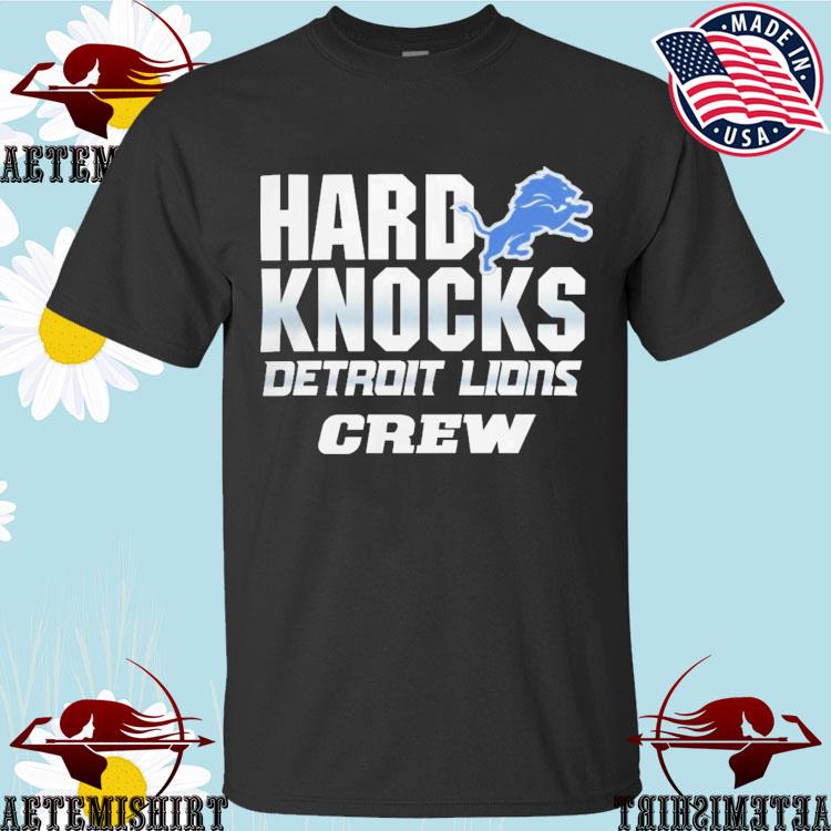 Official hard knocks detroit lions crew NFL Films T-shirt, hoodie, tank  top, sweater and long sleeve t-shirt