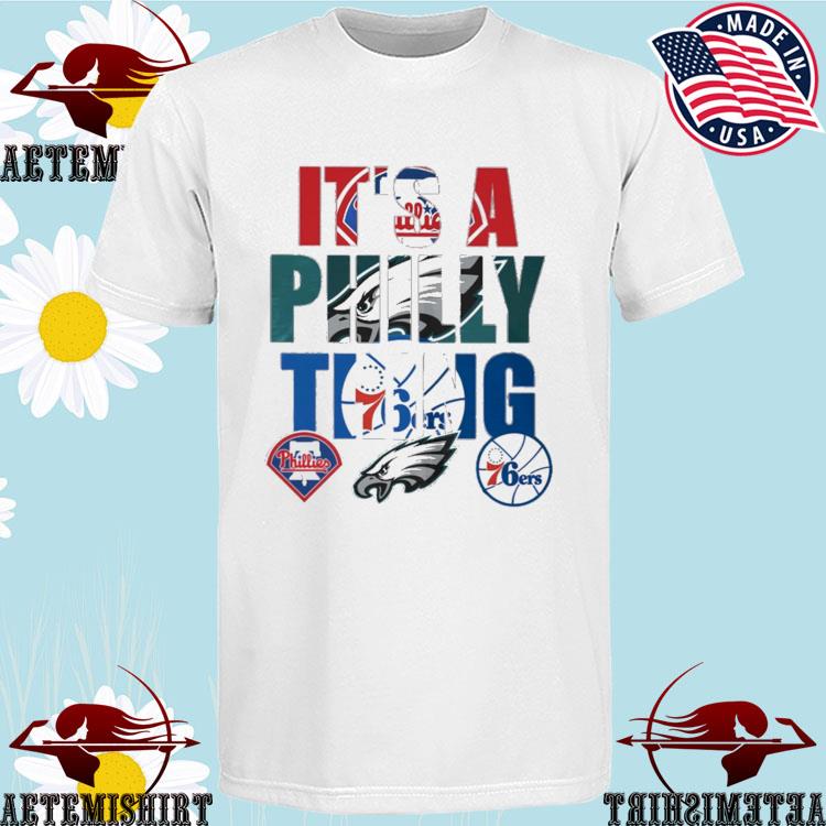 Funny Philadelphia Eagles It's a philly thing 2023 shirt, hoodie, sweater,  long sleeve and tank top