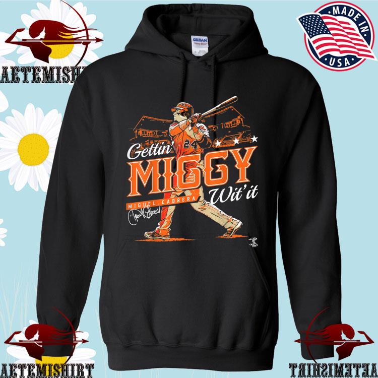 Miguel Cabrera Gettin' Miggy With It Sweatshirt - Apparel