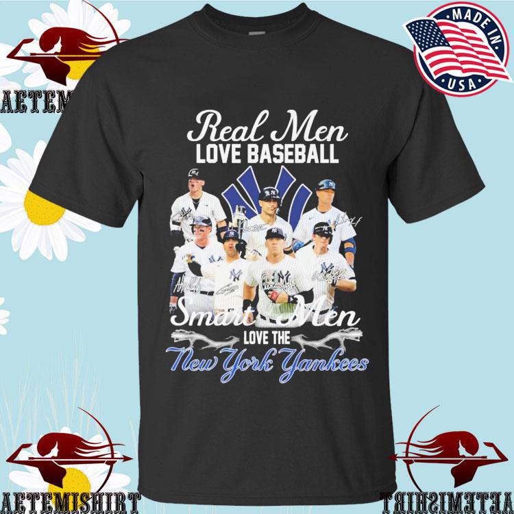 Real men love baseball smart men love the new york yankees shirt