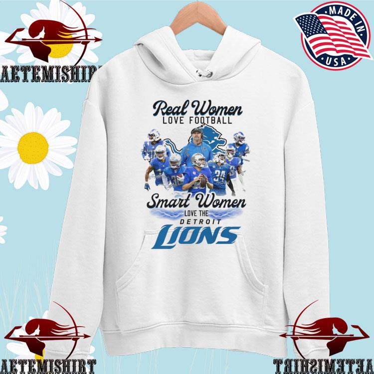 Official real women love Football smart women love the detroit lions T-shirt,  hoodie, tank top, sweater and long sleeve t-shirt