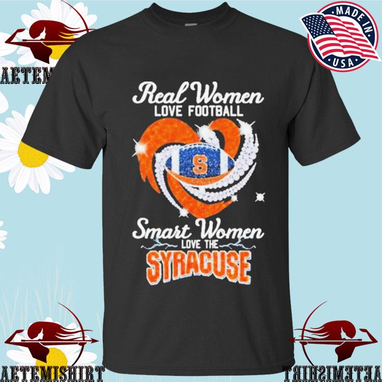 Real women love football smart women love the Syracuse shirt, hoodie,  sweater, long sleeve and tank top