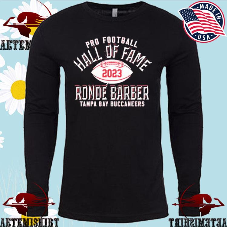 Official Rondé Barber Tampa Bay Buccaneers Pro Football Hall Of Fame 2023  Shirt, hoodie, sweater, long sleeve and tank top