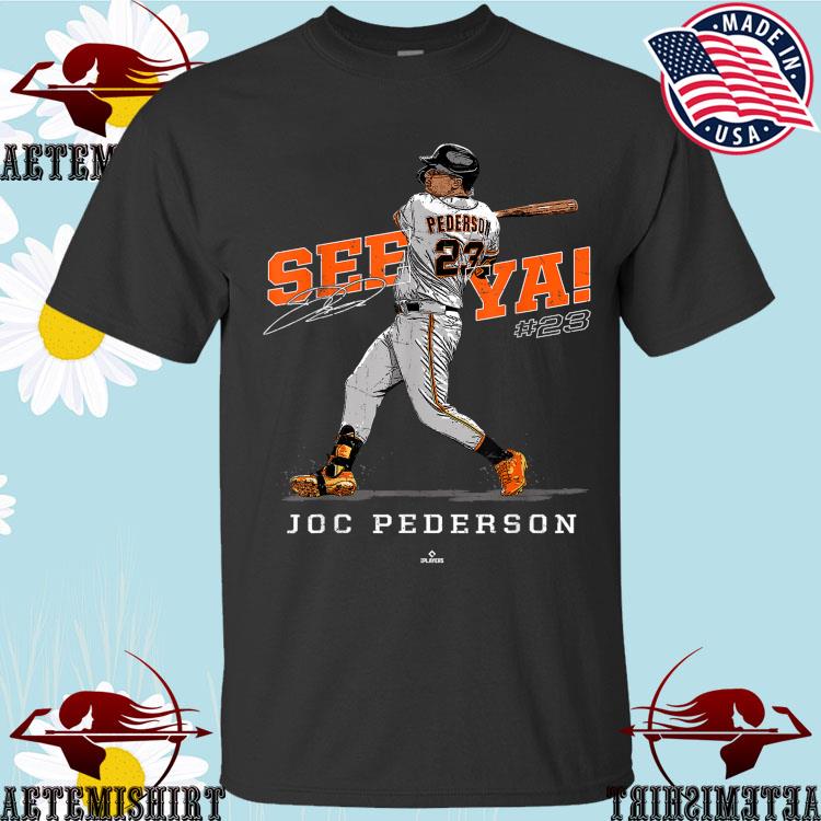 See Ya! Joc Pederson San Francisco MLBPA T-Shirts, hoodie, sweater