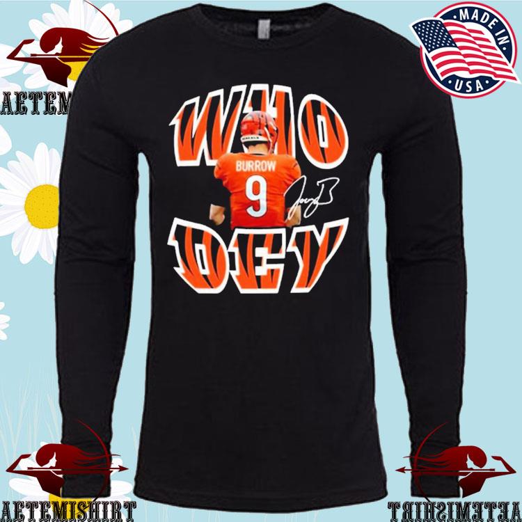 Official Who Dey Joe Burrow Cincinnati Bengals T-Shirt, hoodie, sweater,  long sleeve and tank top