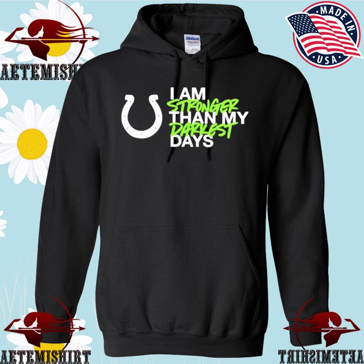 Official Indianapolis Colts I Am Stronger Than My Darkest Days New