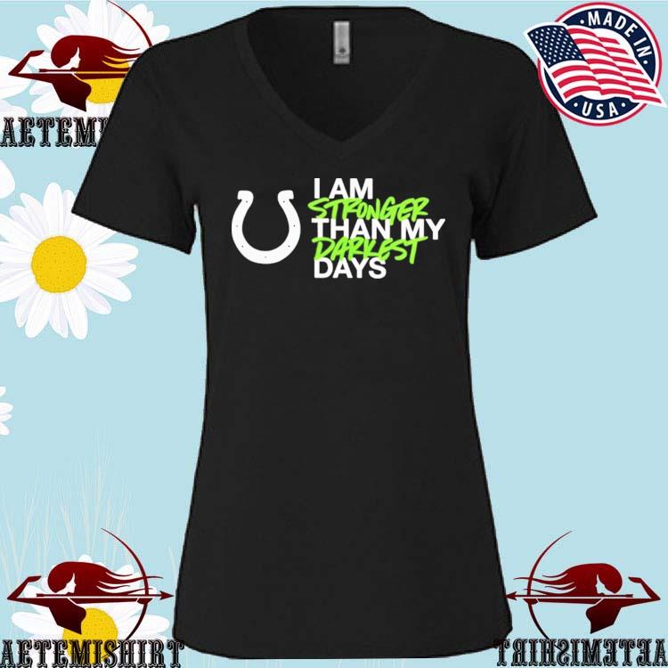 Official Indianapolis Colts I Am Stronger Than My Darkest Days New