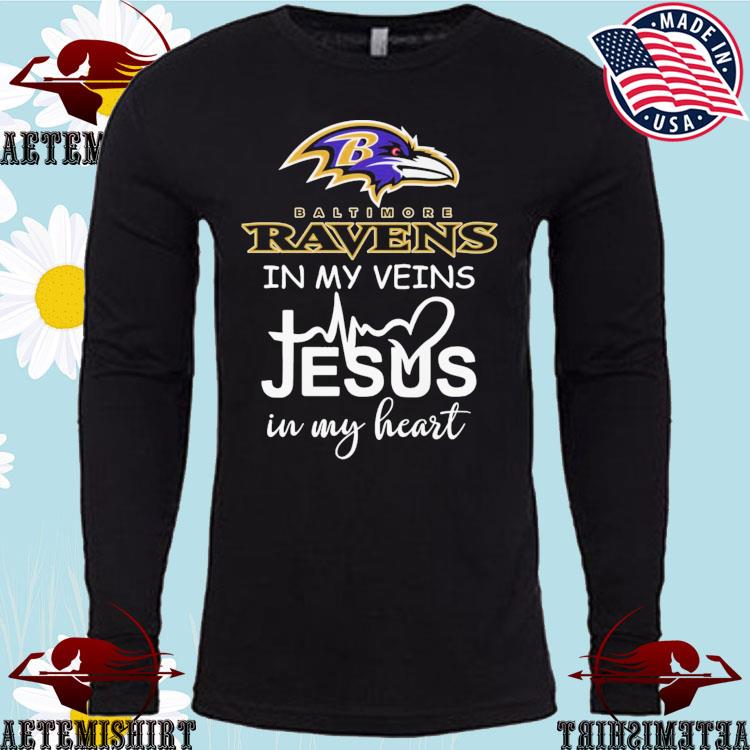 Baltimore Ravens In My Veins Jesus In My Heart T-shirts, hoodie, sweater,  long sleeve and tank top