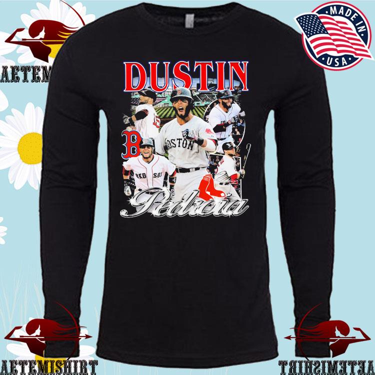 Birthday Dustin Pedroia Boston Red Sox shirt, hoodie, sweater, long sleeve  and tank top
