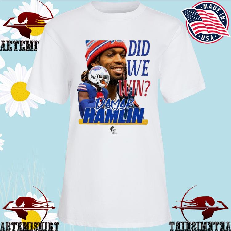 Damar Hamlin Did We Win Shirt - High-Quality Printed Brand